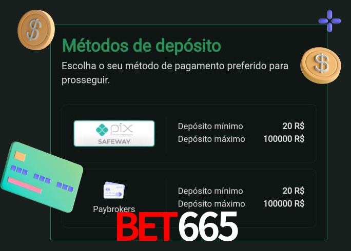 O cassino bet665 oferece uma grande variedade de métodos de pagamento